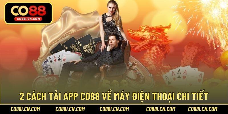 Tải App CO88 An Toàn Và Trải Nghiệm Kho Game Cực Hot - kovagu