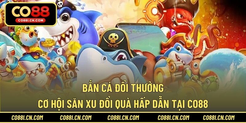 Câu Cá Vàng – Trò Chơi Thư Giãn Dễ Trúng Thưởng Tại CO88 - kovagu
