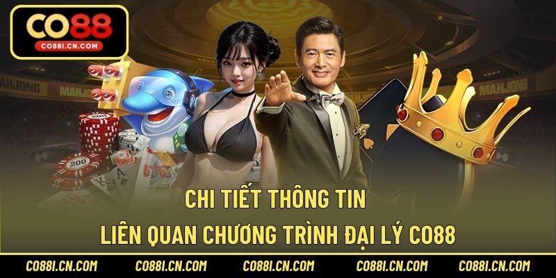 Đại Lý CO88 - Cơ Hội Sinh Lời Bền Vững Không Cần Vốn - kovagu