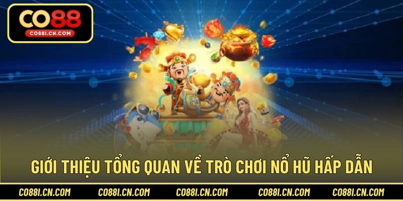 Game Nổ Hũ Tiền Đến Rồi - Cơ Hội Đổi Đời Trên CO88 - kovagu