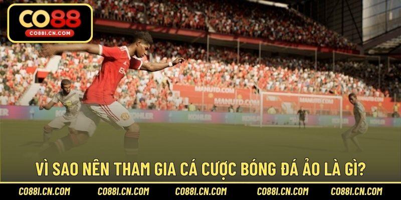 Bóng Đá Ảo Là Gì Và Tại Sao Bạn Nên Chơi Trong Năm 2026 - kovagu