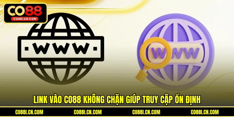 Link Vào Co88 Không Chặn - Cách Truy Cập Ổn Định Nhất - kovagu