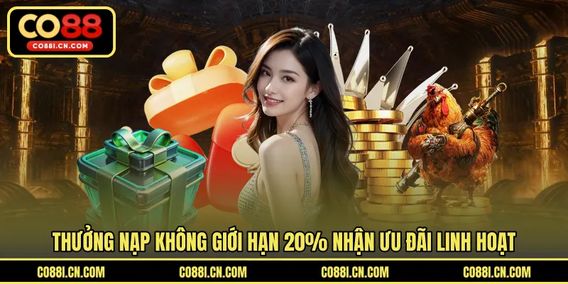 Thưởng Nạp Không Giới Hạn 20% - Gia Tăng Cho Mọi Giao Dịch - kovagu